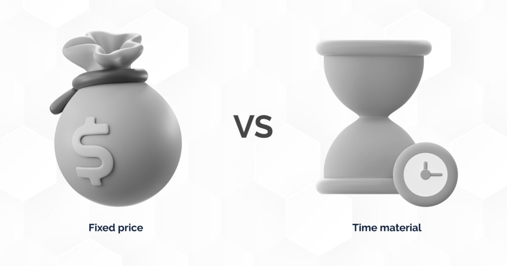 Fixed price vs Time & material