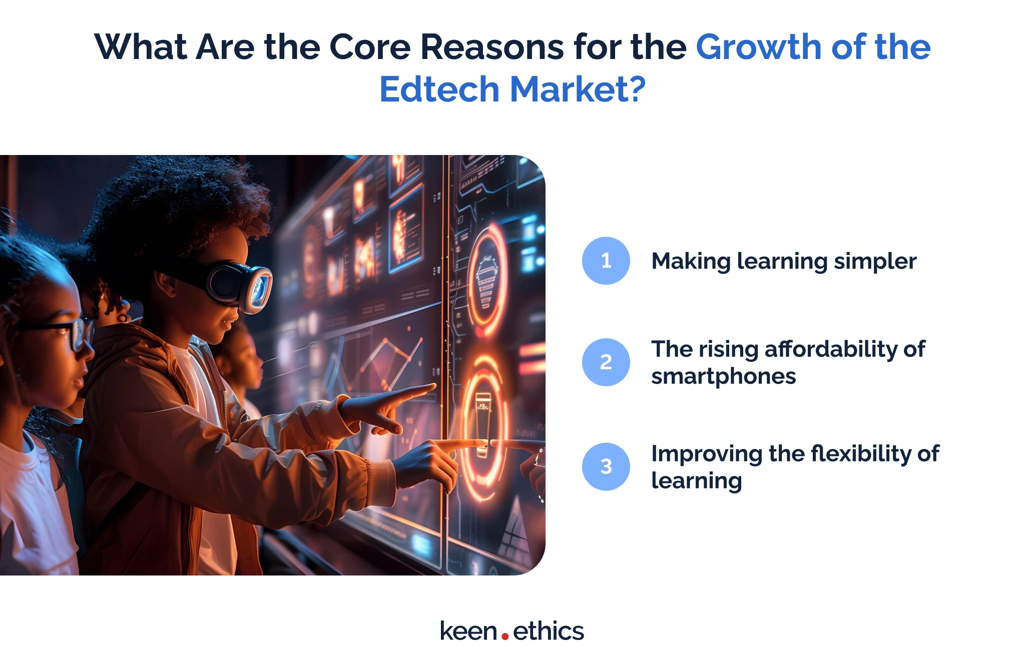 What are the core reasons for the growth of the edtech market?